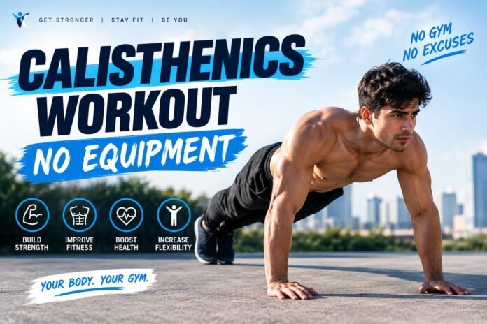 Calisthenics Workout no Equipment
